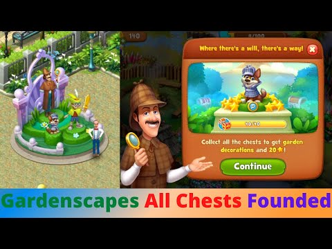 Gardenscapes All Chests Founded Walkthrough