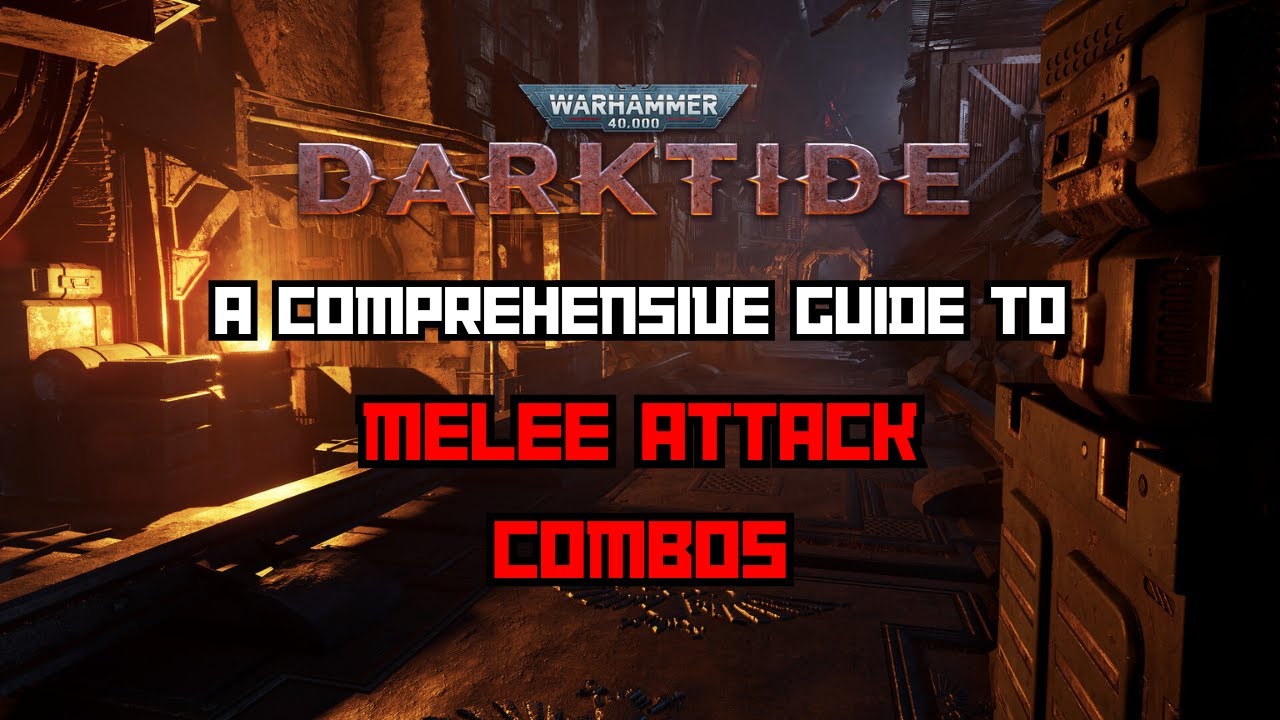 A Comprehensive Guide To Weapon Attack Combos (Warhammer 40k: Darktide)