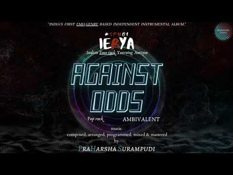 Against Odds - Music video | IERYA | #SPH01 | Praharsha Surampudi.