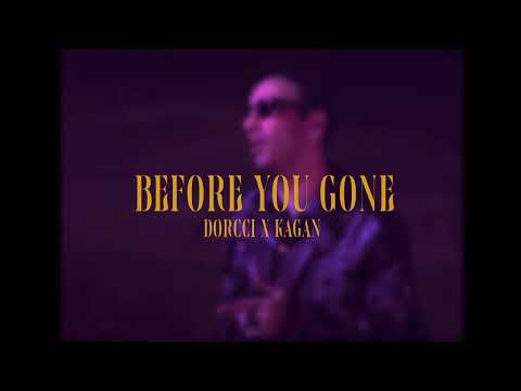 Dorcci x Kagan - Before You Gone ( S l o w e d & r e v e r b )