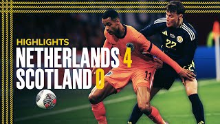 Netherlands 4-0 Scotland | International Friendly Highlights | Scotland National Team