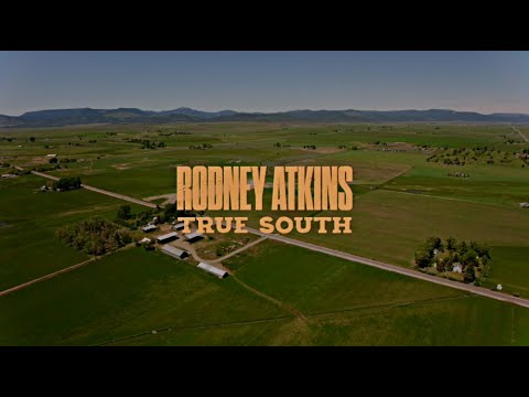 Rodney Atkins - True South (Official Lyric Video)