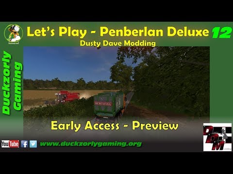 Let's Play Farming Simulator 17 - EARLY ACCESS Penberlan Deluxe - Ep 12
