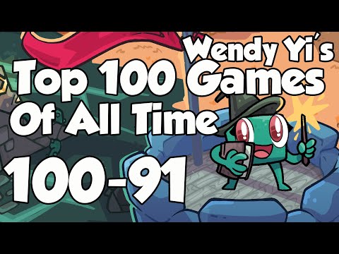 Wendy Yi's Top 100 Games of All Time: 100-91