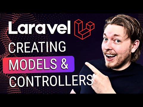 9 | How to Create Models & Controllers in Laravel | Laravel for Complete Beginners