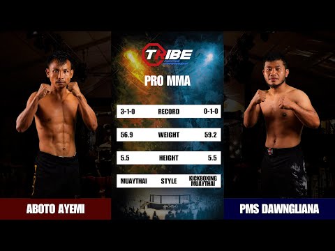 ABOTO AYEMI VS PMS DAWNGLIANA | Full Fight | Tribe FC 2