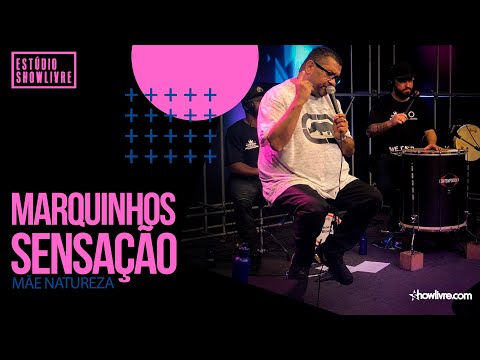 Marquinhos Sensação - Mãe Natureza - Ao Vivo no Estúdio Showlivre 2020
