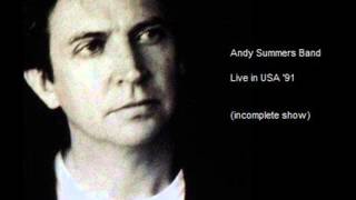 ANDY SUMMERS BAND - Live in USA '91 (INCOMPLETE AUDIO SHOW)