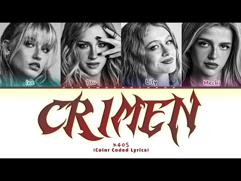 K4OS - Crimen (Color Coded Lyrics/LETRA)
