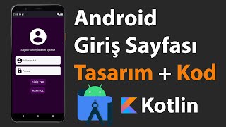 Android Giriş Sayfası Uygulaması Geliştirme, Android Studio - Kotlin  