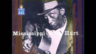 Mississippi John Hurt - King Of The Blues - Full Album