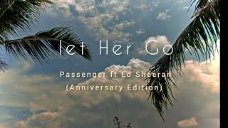 Download lagu Let Her Go - Passenger ft Ed Sheeran (Anniversary edition) (Terjemahan Indonesia) mp3
