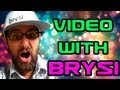 Video With Brysi (Bryan Simon) Part 1 