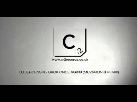 DJ Jeroenski - Back Once Again (Muzikjunki Remix)