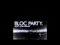 Bloc Party - Compliments (Shibuyaka Remix By Nick Zinner)