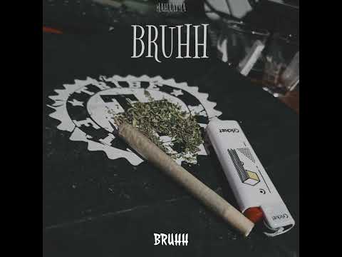 BRUHH - Mahaatma