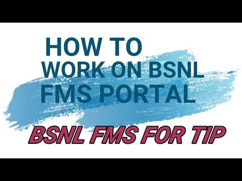 How to work on BSNL FMS portal(FOR TIP / ISP Internet Service Provider)