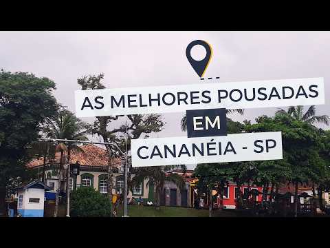 POUSADAS EM CANANÉIA - Onde Ficar em acomodações baratas, à beira-mar e com piscina