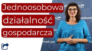 Jak założyć jednoosobową działalność gospodarczą?