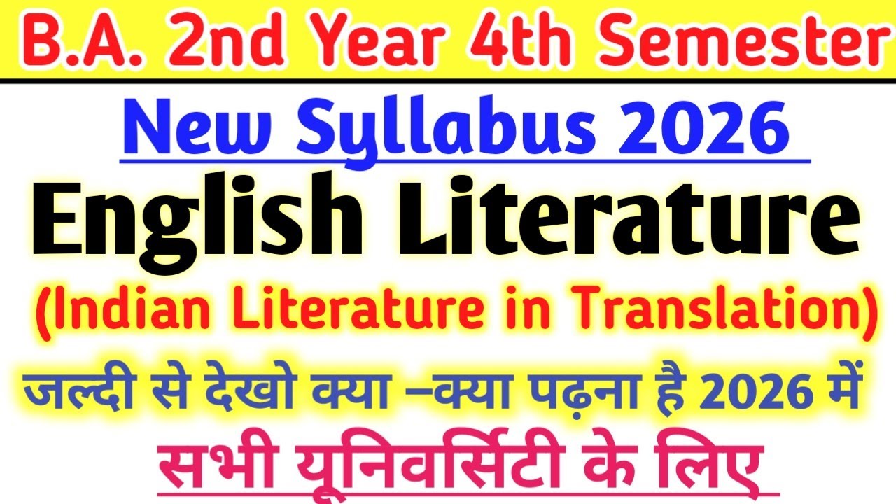 New Syllabus 2026 - 27 B.A. 4th Semester English Literature New Syllabus 2026 B.A. 4th Sem. English 