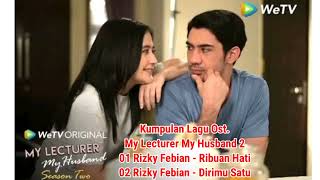 Download lagu Nostalgia Lagu My Lecturer My Husband Season 2 #ribuanhati #dirimusatu #rizkyfebian #viral #ost #new mp3