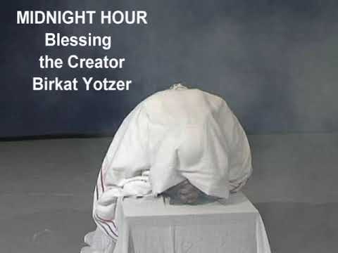 Blessing the Creator Birkat Yotzer
