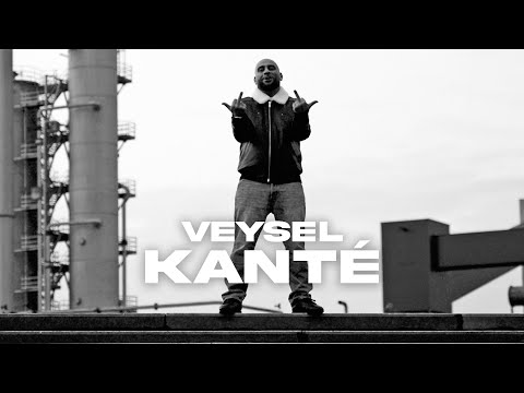 Veysel – KANTÉ [Official Video]