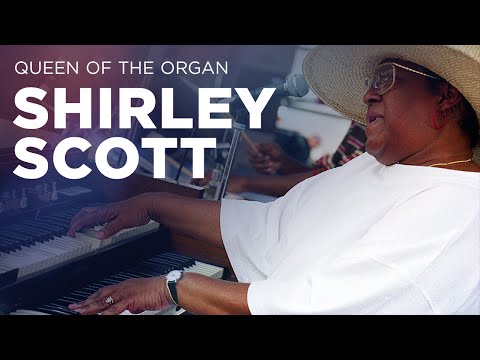 Shirley Scott: Queen of the Organ