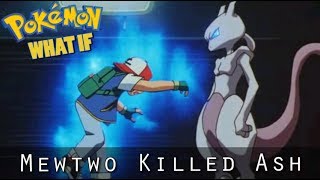 Pokemon WHAT IF - Mewtwo Had Killed Ash? (Season 2 Episode 2)