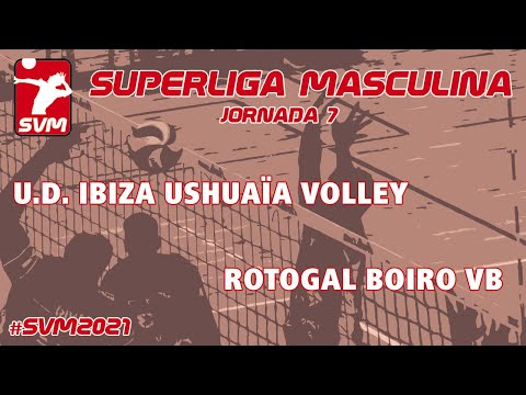 SVM2021 Jornada 7 UD Ibiza Ushuaia Volley - Rotogal Boiro VB