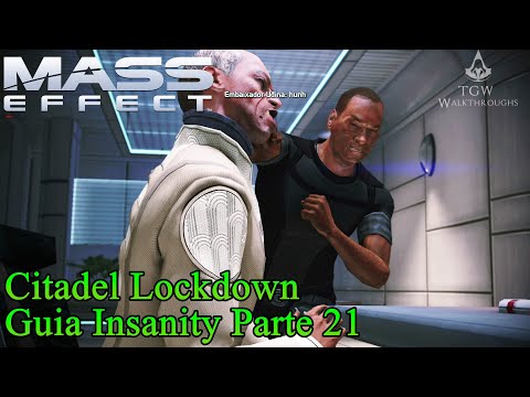 Mass Effect: Citadel Lockdown - Parte 21 [Insanity].