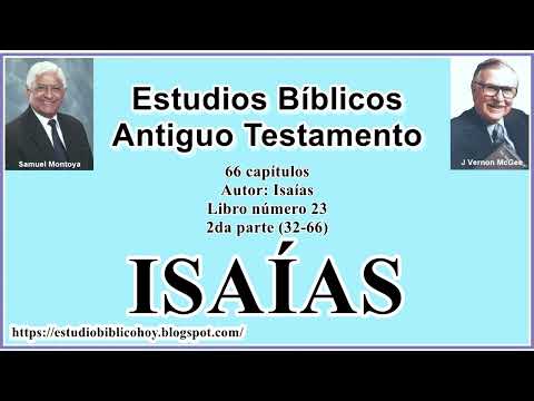23. ISAÍAS │ 📖 Estudio 2da parte (31-66) │ A Través de la Biblia │ J Vernon McGee - Samuel Montoya
