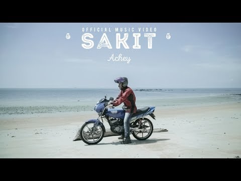 ???? ACHEY - Sakit (Official Music Video)