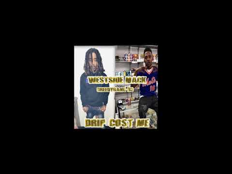 Westside Mack "Drip Cost Me" (Feat D3)