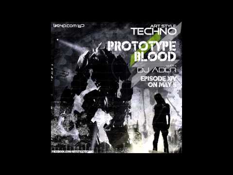 Art Style : Techno | Prototype Blood With DJ Áder | Episode 14