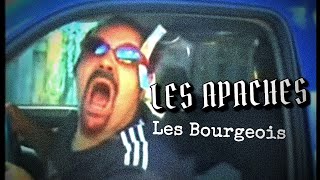 Les Apaches - Les Bourgeois