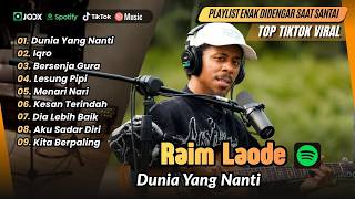 Download lagu Raim Laode - DUNIA YANG NANTI - IQRO - BERSENJA GURAU - LESUNG PIPI | LAGU POP VIRAL TERBARU mp3