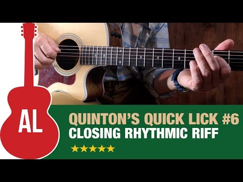Acoustic Closing Rhythmic Riff - Quinton's Quick Lick (#6)