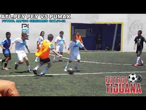 ATLETICO PEY PEY VS PUMAX ( SEMINARIO FUTBOL RAPIDO ) TIJUANA