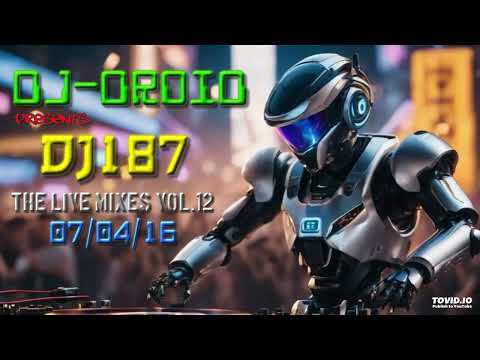 DJ D-RoiD Presents - DJ187 The live mixes VOL12 07/04/16