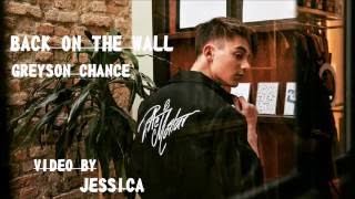 Back On The Wall - Greyson Chance (Lyrics Video)