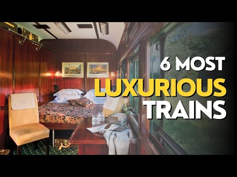 The 6 Most Luxurious Trains in the World (and their prices!)