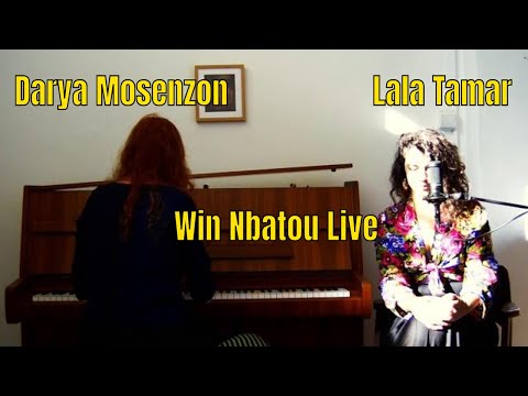Lala Tamar & Darya Mosenzon - Win nbatou // Hit The Road Session