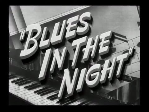 Blues In The Night (1941) - Main Title & Ending Card "Titles" - (WB - 1941)