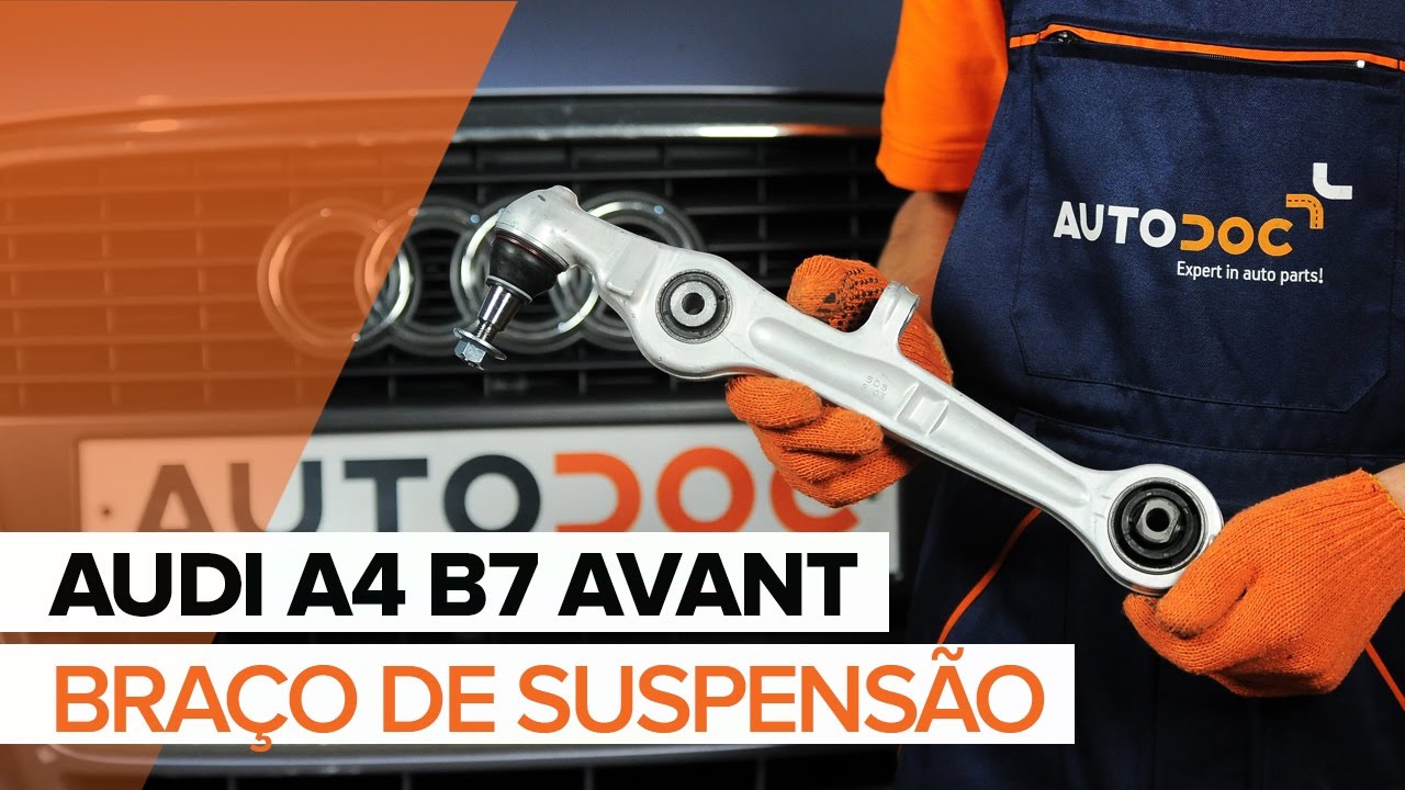Como mudar braço inferior da parte dianteira em Audi A4 B7 Avant - guia de substituição