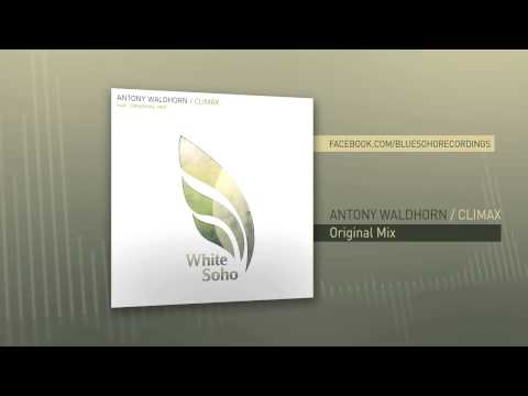 Antony Waldhorn - Climax (Original Mix)