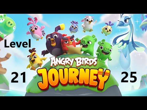Angry Birds Journey Level 21 22 23 24 25 Gameplay Walkthrough