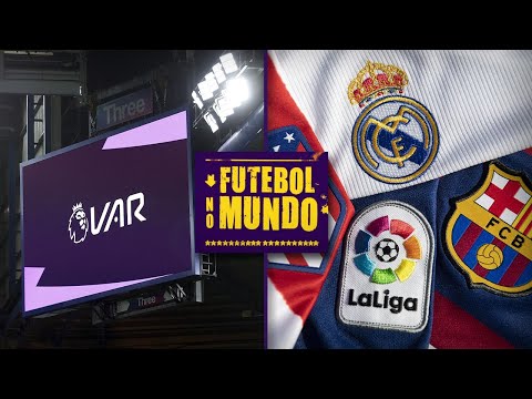 Futebol no Mundo #28: As mudanças do VAR na Premier League e a prévia da LaLiga 2021-22