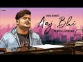 Vishal Mishra Aaj Bhi WORMONO LoFi Remake Ali Fazal Surbhi Jyoti VYRLOriginals