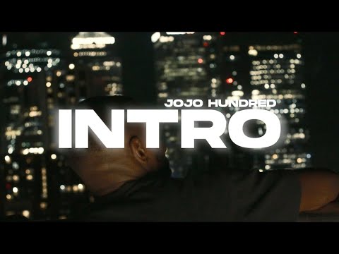 JoJo Hundred - Intro (Shot By @blackcloudvisuals)